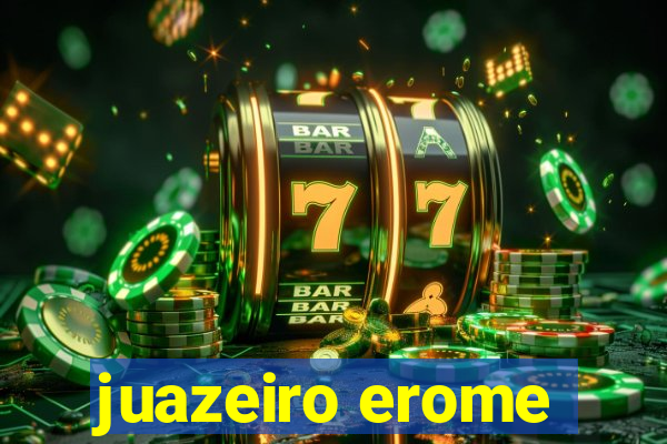 juazeiro erome